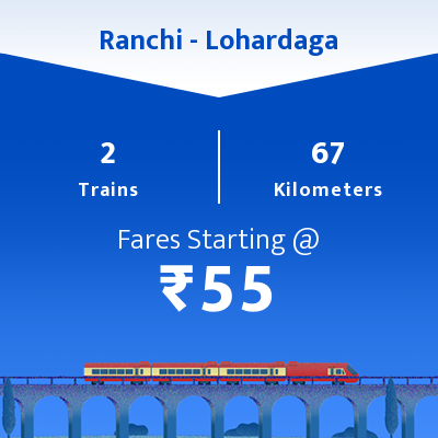 Ranchi To Lohardaga Trains